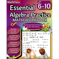 Essential Algebra Practice Workbook 7th to 10th Grade: Algebra Essential Practice Workbook Grade 7-10, Distributing Terms and Factoring with Special C