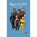 Romeo and Juliet: Illustrated and AUGMENTED REALITY enabled