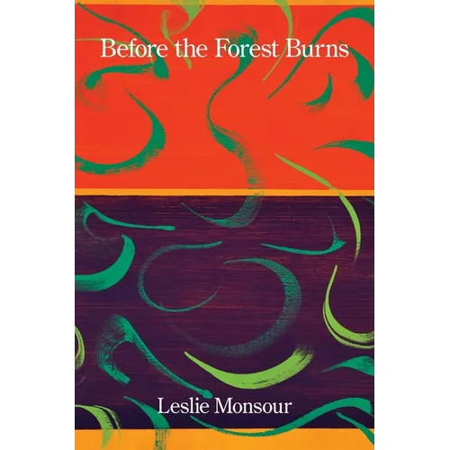 Before the Forest Burns: Poems & Translations