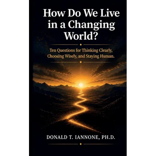 How Do We Live in a Changing World?