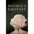 Without Emotion