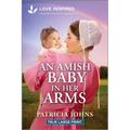 An Amish Baby in Her Arms: An Uplifting Inspirational Romance