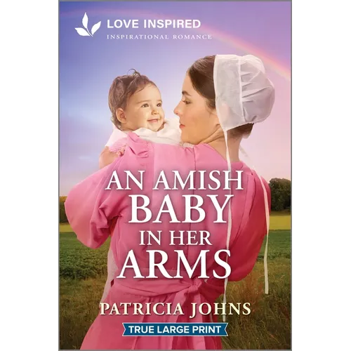 An Amish Baby in Her Arms: An Uplifting Inspirational Romance