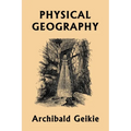 Physical Geography (Yesterday's Classics)