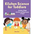 Kitchen Science for Toddlers: 20 Edible Steam Activities and Experiments to Enjoy!