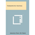 Therapeutic Fasting
