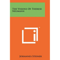 The Visions of Therese Neumann