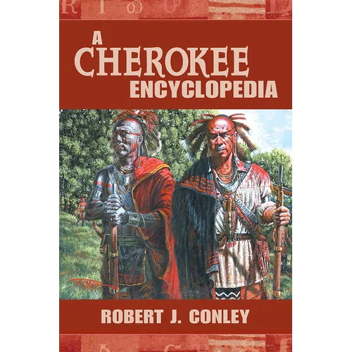A Cherokee Encyclopedia