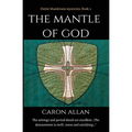 The Mantle of God: Dottie Manderson mysteries book 2