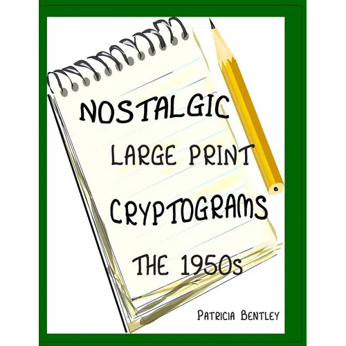 Nostalgic Large Print Cryptograms: The 1950s