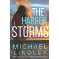 The Harbor Storms