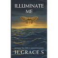 Illuminate Me: Poetry for Life's Uncertainties
