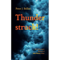 Thunderstruck!: The Deliverance Ministry of John Wesley Today