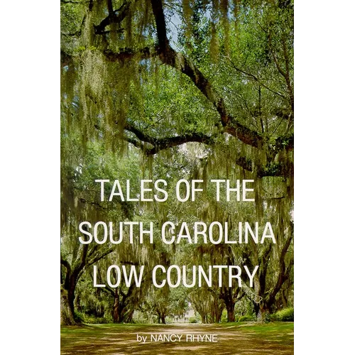 Tales of the South Carolina Low Country