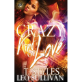 Crazy Kind of Love (The Cartel Publications Presents)