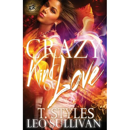 Crazy Kind of Love (The Cartel Publications Presents)