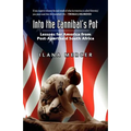 Into the Cannibal's Pot: Lessons for America from Post-Apartheid South Africa