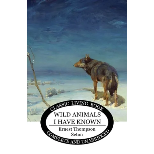 Wild Animals I Have Known