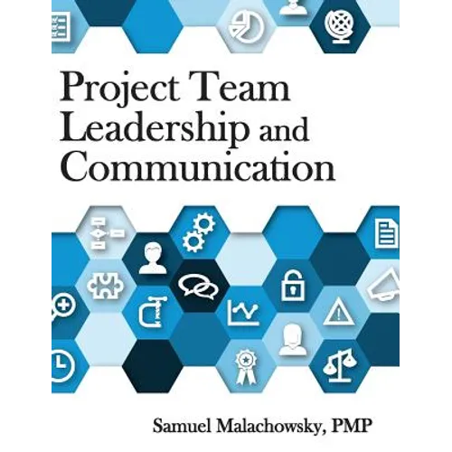 Project Team Leadership and Communication