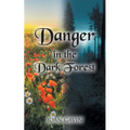 Danger in the Dark Forest