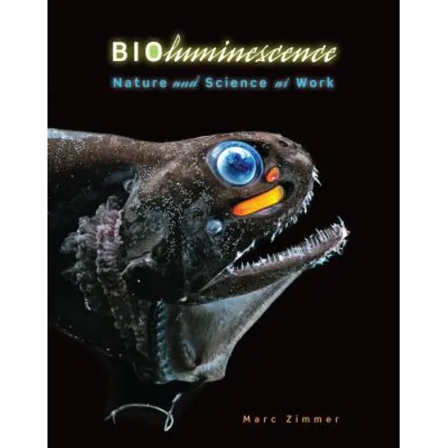 Bioluminescence: Nature and Science at Work