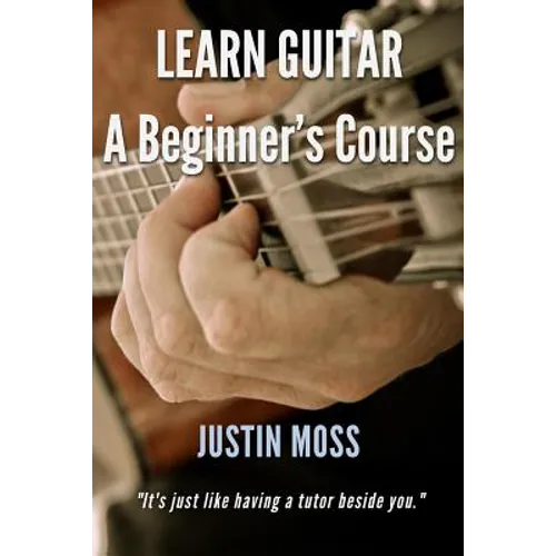 Learn Guitar: A Beginner's Course