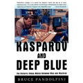 Kasparov and Deep Blue: The Historic Chess Match Between Man and Machine