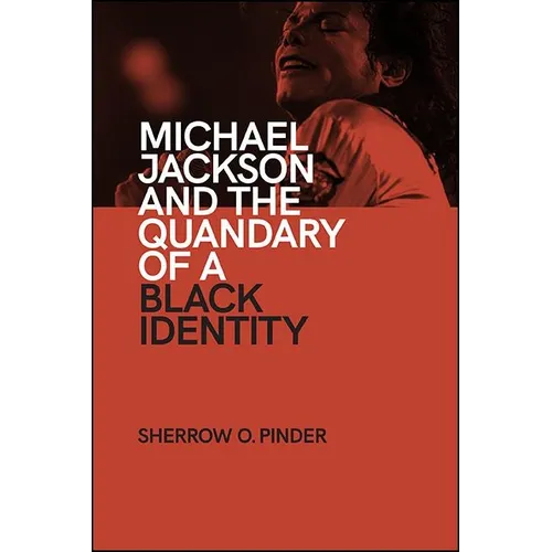 Michael Jackson and the Quandary of a Black Identity