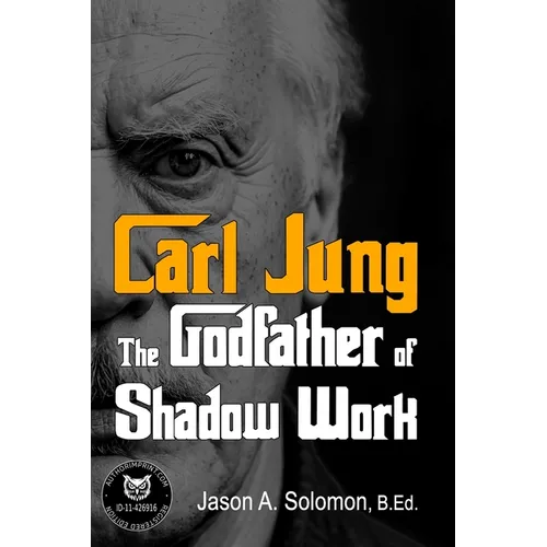 Carl Jung: The Godfather of Shadow Work