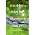 E-Z Dickens Superhelt Bog 1 Og 2 Danish Edition E-Z Dickens Series: Tatoveringsenglen: de Tre