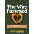 The Way Forward: PLC at Work(r) and the Bright Future of Education (Tips and Tools to Address the Past, Present, and Future Challenges in Education Th