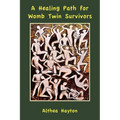 A Healing Path for Womb Twin Survivors