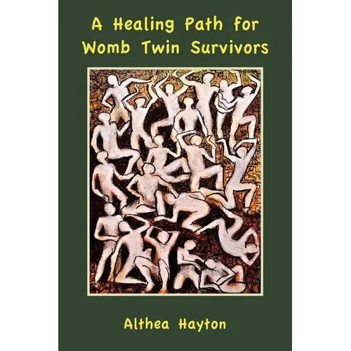 A Healing Path for Womb Twin Survivors