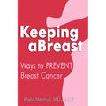 Keeping aBreast: Ways to PREVENT Breast Cancer