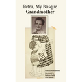 Petra, My Basque Grandmother