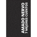 7 mejores cuentos - Amado Nervo