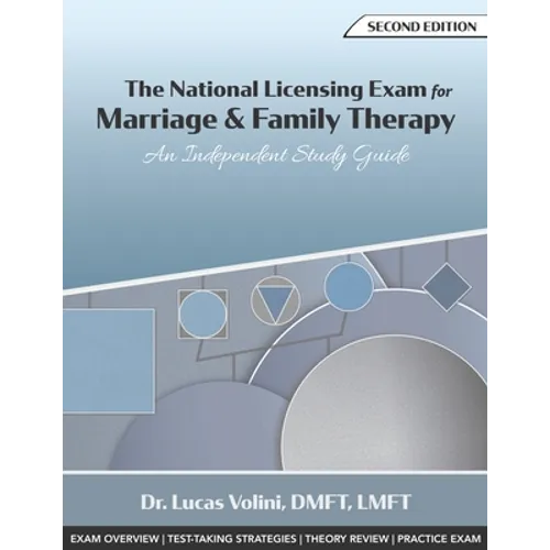 The National Licensing Exam for Marriage and Family Therapy: An Independent Study Guide (2nd Edition)