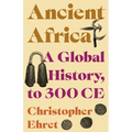 Ancient Africa: A Global History, to 300 CE