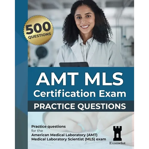 AMT MLS Certification Exam: Practice Questions