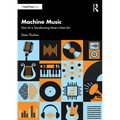 Machine Music: How AI is Transforming Music's Next Act