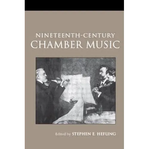 Nineteenth-Century Chamber Music
