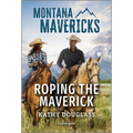 Roping the Maverick