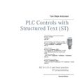 PLC Controls with Structured Text (ST): IEC 61131-3 and best practice ST programming