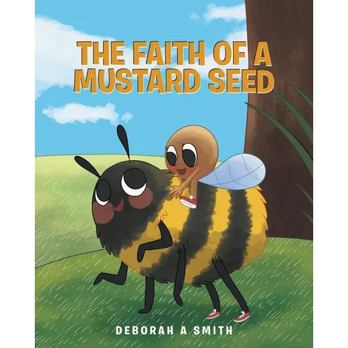 The Faith of a Mustard Seed
