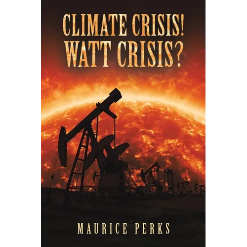 Climate Crisis! Watt Crisis?