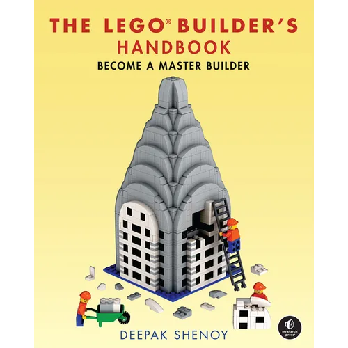 The Lego Builder's Handbook: Become a Master Builder