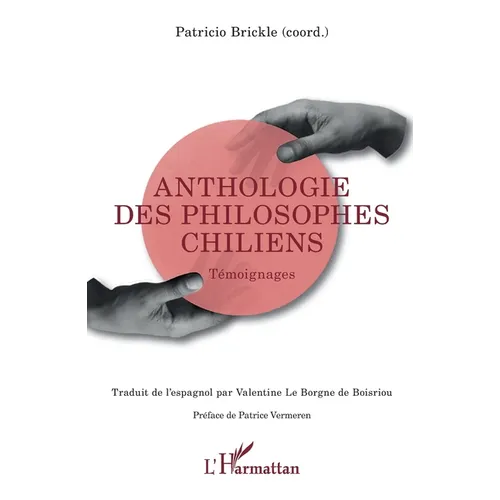 Anthologie des philosophes chiliens: Témoignages