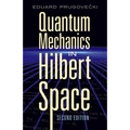Quantum Mechanics in Hilbert Space