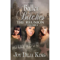 Baller Bitches The Reunion Volume 4