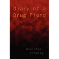 Diary of a Drug Fiend